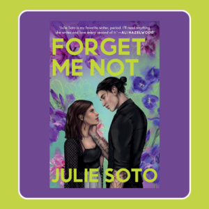 Forget Me Not Julie Soto PDF