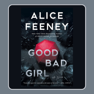 Good Bad Girl Alice Feeney pdf