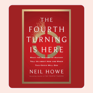 The Fourth Turning is Here PDF