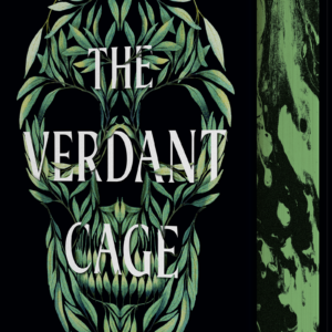 The Verdant Cage