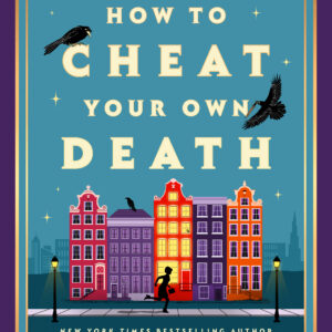 How to Cheat Your Own Death
