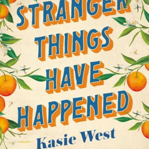 Stranger Things Have Happened