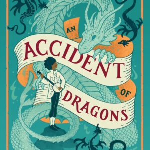 An Accident of Dragons