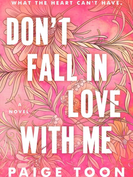 Don’t Fall in Love With Me