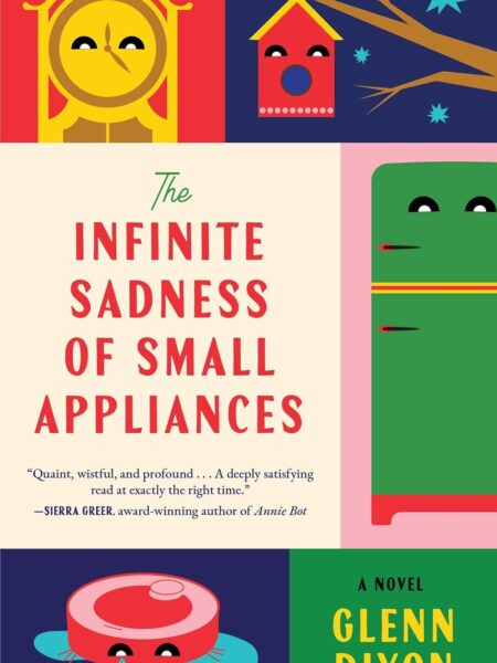 The Infinite Sadness of Small Appliances