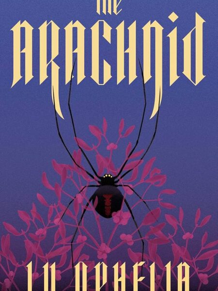 The Arachnid (The Poisoner, Book 2)