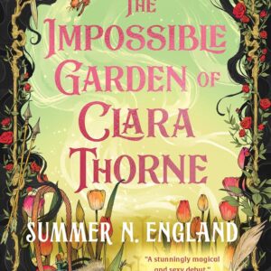 The Impossible Garden of Clara Thorne