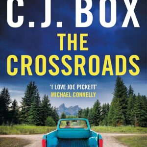 The Crossroads (Joe Pickett Series #26)