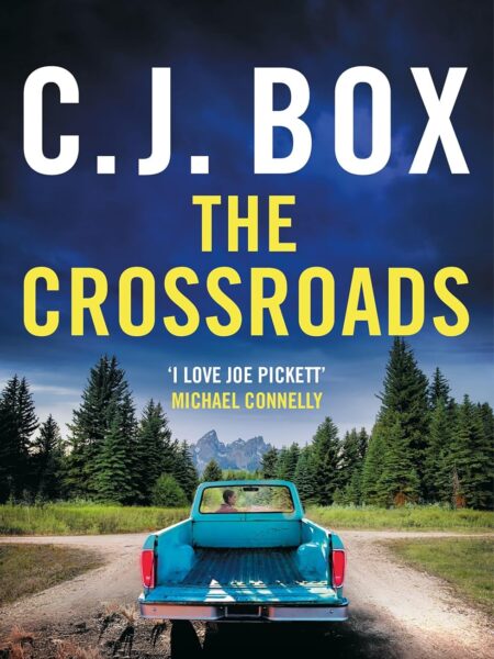 The Crossroads (Joe Pickett Series #26)