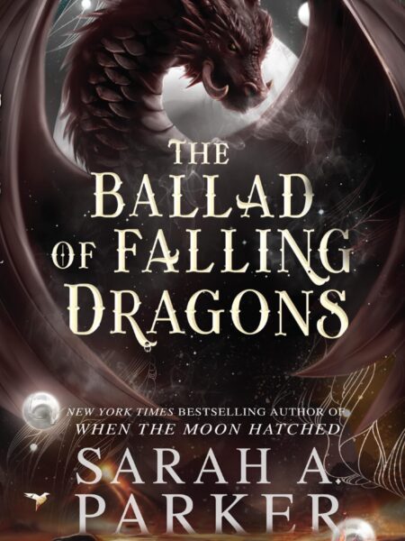 The Ballad of Falling Dragons (Moonfall, Book 2)