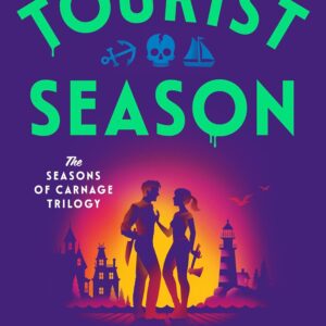 Tourist Season (The Seasons of Carnage Trilogy, #1)