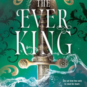 The Ever King (The Ever Seas, #1)