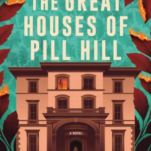 The Great Houses of Pill Hill